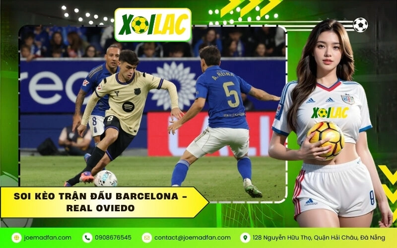 Soi kèo trận đấu Barcelona - Real Oviedo